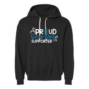 Proud Snow Day Supporter Garment-Dyed Fleece Hoodie