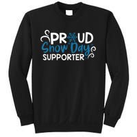 Proud Snow Day Supporter Sweatshirt