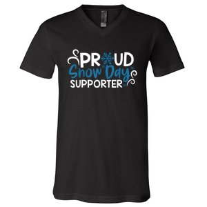 Proud Snow Day Supporter V-Neck T-Shirt