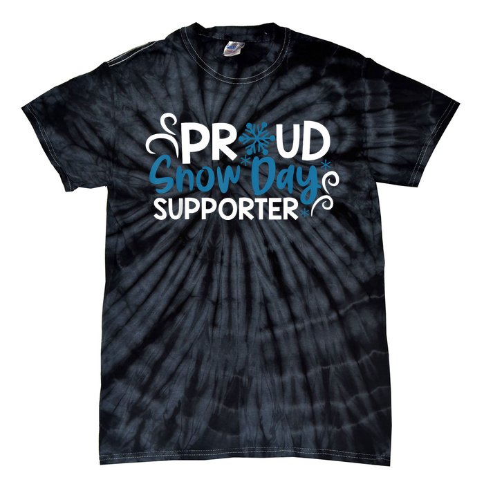 Proud Snow Day Supporter Tie-Dye T-Shirt