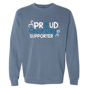 Proud Snow Day Supporter Garment-Dyed Sweatshirt