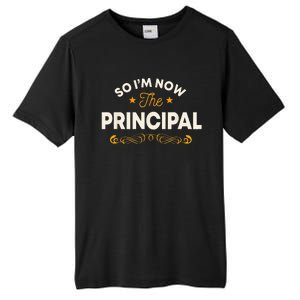 Principal School Director Head Teacher Instructor Headmaster Tall Fusion ChromaSoft Performance T-Shirt