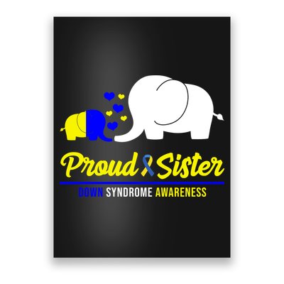 Proud Sister Down Syndrome Awareness Elephant Poster