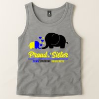 Proud Sister Down Syndrome Awareness Elephant Tank Top
