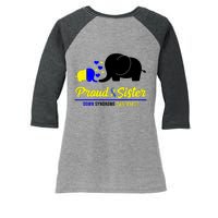 Proud Sister Down Syndrome Awareness Elephant Women's Tri-Blend 3/4-Sleeve Raglan Shirt