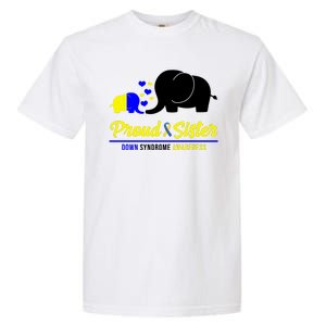 Proud Sister Down Syndrome Awareness Elephant Garment-Dyed Heavyweight T-Shirt