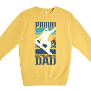 Proud Snowboarding Dad Father Snowboarder Snowboard Daddy Gift Premium Crewneck Sweatshirt