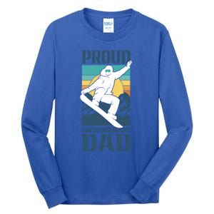 Proud Snowboarding Dad Father Snowboarder Snowboard Daddy Gift Tall Long Sleeve T-Shirt