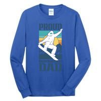 Proud Snowboarding Dad Father Snowboarder Snowboard Daddy Gift Tall Long Sleeve T-Shirt