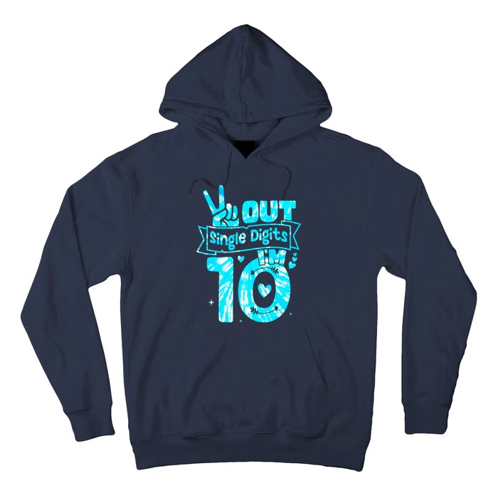 Peaceout Single Digits IM 10 Digits Tie Dye Birthday Girl Hoodie