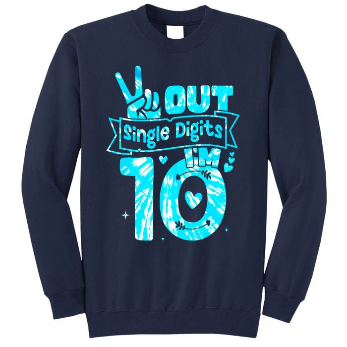 Peaceout Single Digits IM 10 Digits Tie Dye Birthday Girl Tall Sweatshirt