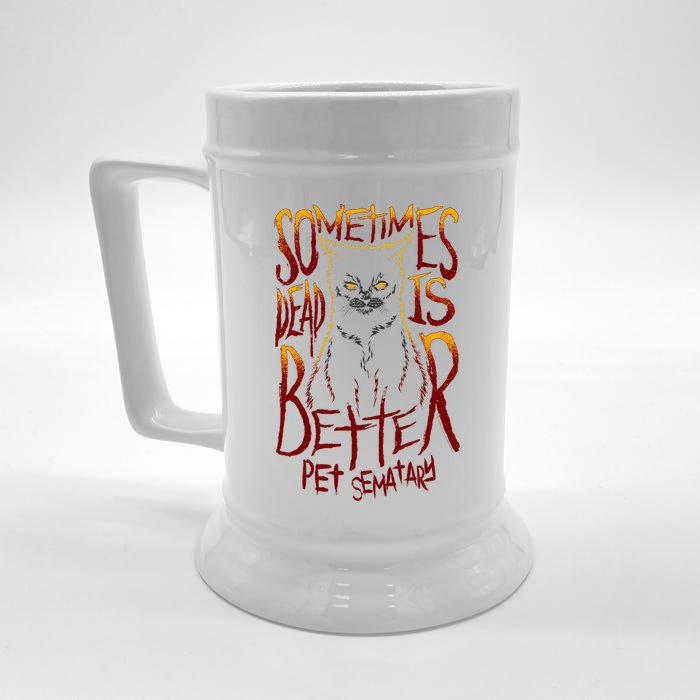 Pet Semetary Dead Is Better Beer Stein