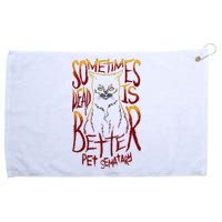 Pet Semetary Dead Is Better Grommeted Golf Towel