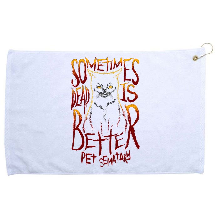 Pet Semetary Dead Is Better Grommeted Golf Towel