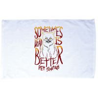 Pet Semetary Dead Is Better Microfiber Hand Towel