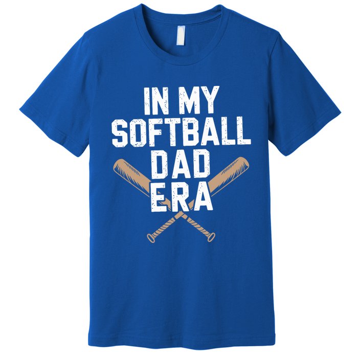 Proud Softball Dad Softball Team Dad In My Softball Dad Era Gift Premium T-Shirt