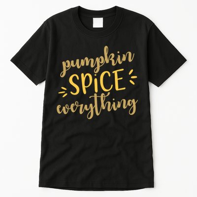 Pumpkin Spice Everything Tall T-Shirt