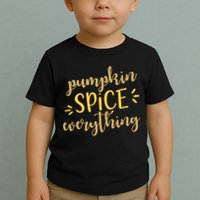 Pumpkin Spice Everything Toddler T-Shirt