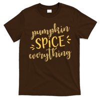 Pumpkin Spice Everything T-Shirt