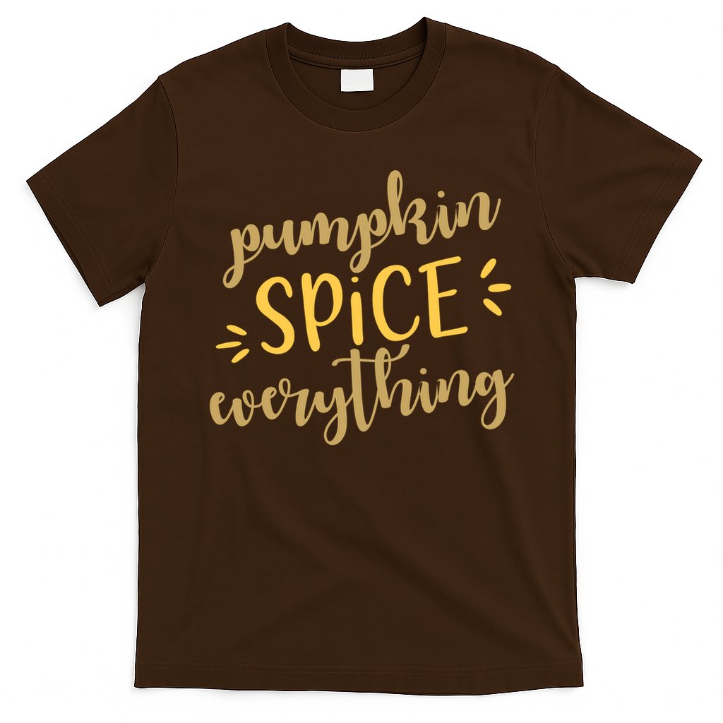 Pumpkin Spice Everything T-Shirt