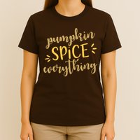 Pumpkin Spice Everything T-Shirt