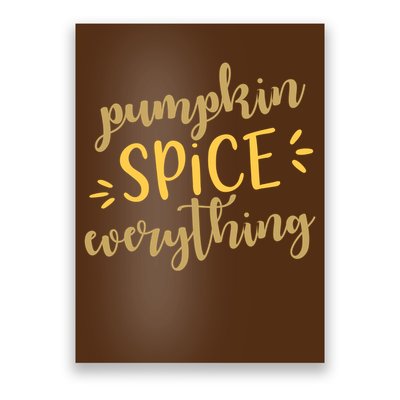 Pumpkin Spice Everything Poster
