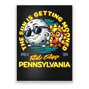 Pennsylvania Solar Eclipse Apr 8 2024 Sun Is Getting Mooned Poster