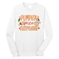 Pumpkin Spice Everything Holiday Festive Long Sleeve Shirt