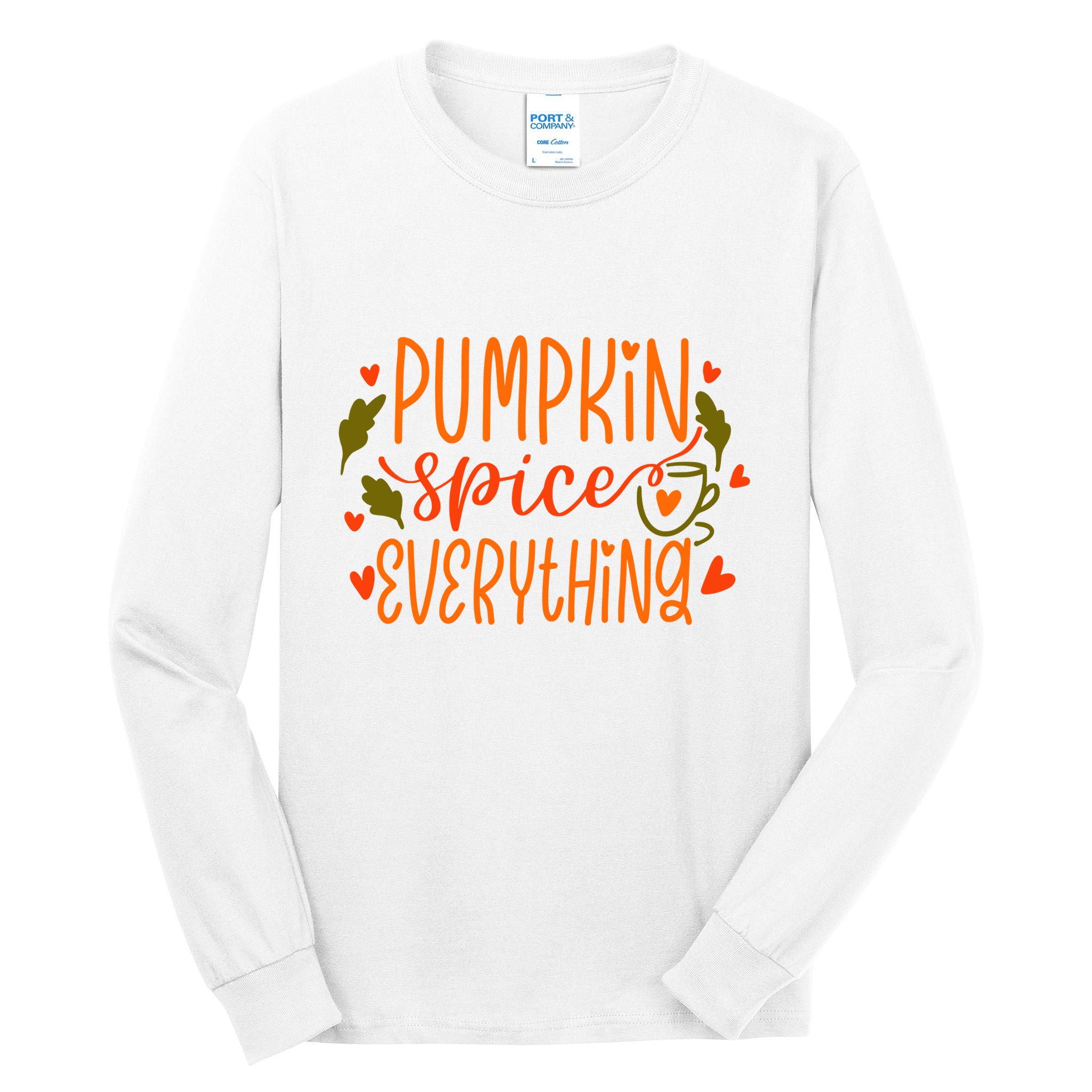 Pumpkin Spice Everything Holiday Festive Tall Long Sleeve T-Shirt