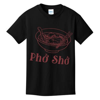 Pho Sho Funny Vietnamese Cuisine Vietnam Foodie Chef Cook Food Kids T-Shirt