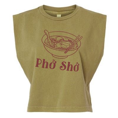 Pho Sho Funny Vietnamese Cuisine Vietnam Foodie Chef Cook Food Garment-Dyed Women's Muscle Tee