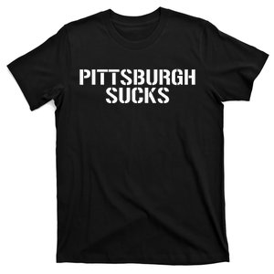 Pittsburgh Sucks Funny Saying Sports T-Shirt