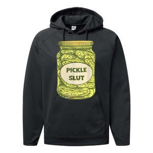 Pickle Slut Funny Canned Pickles Performance Fleece Hoodie