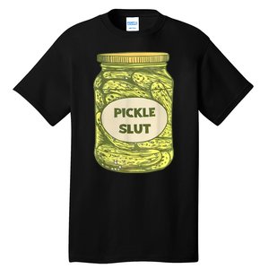 Pickle Slut Funny Canned Pickles Tall T-Shirt