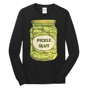 Pickle Slut Funny Canned Pickles Tall Long Sleeve T-Shirt