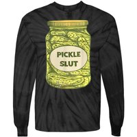 Pickle Slut Funny Canned Pickles Tie-Dye Long Sleeve Shirt