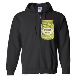 Pickle Slut Funny Canned Pickles Full Zip Hoodie