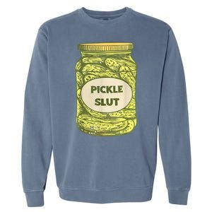 Pickle Slut Funny Canned Pickles Garment-Dyed Sweatshirt