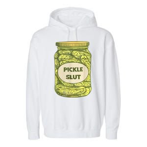 Pickle Slut Funny Canned Pickles Garment-Dyed Fleece Hoodie