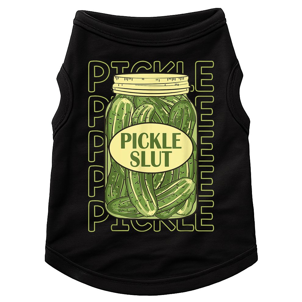 Pickle Slut Funny Pickle Slut Who Loves Pickles Doggie Tank