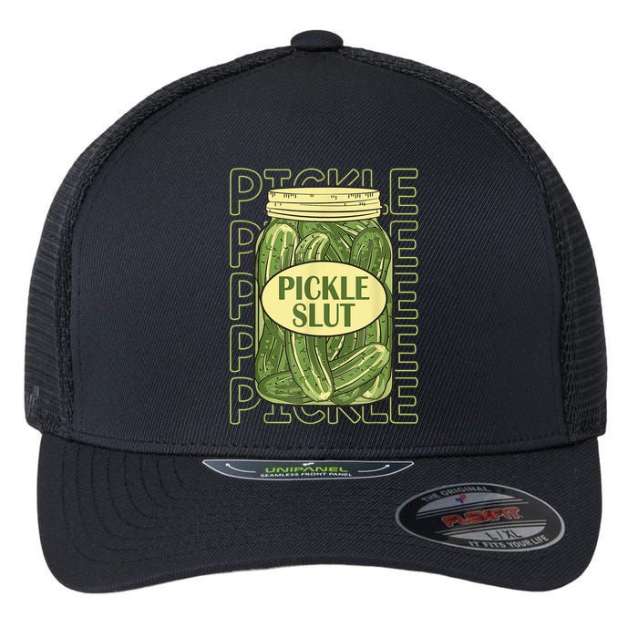 Pickle Slut Funny Pickle Slut Who Loves Pickles Flexfit Unipanel Trucker Cap