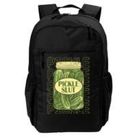 Pickle Slut Funny Pickle Slut Who Loves Pickles Daily Commute Backpack