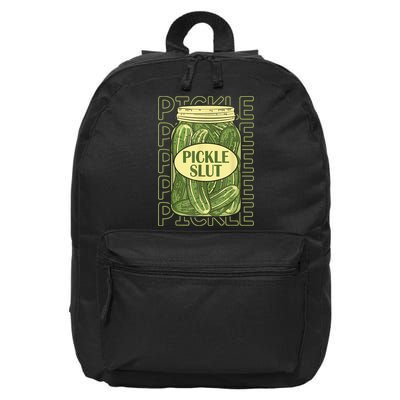 Pickle Slut Funny Pickle Slut Who Loves Pickles 16 in Basic Backpack