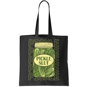 Pickle Slut Funny Pickle Slut Who Loves Pickles Tote Bag