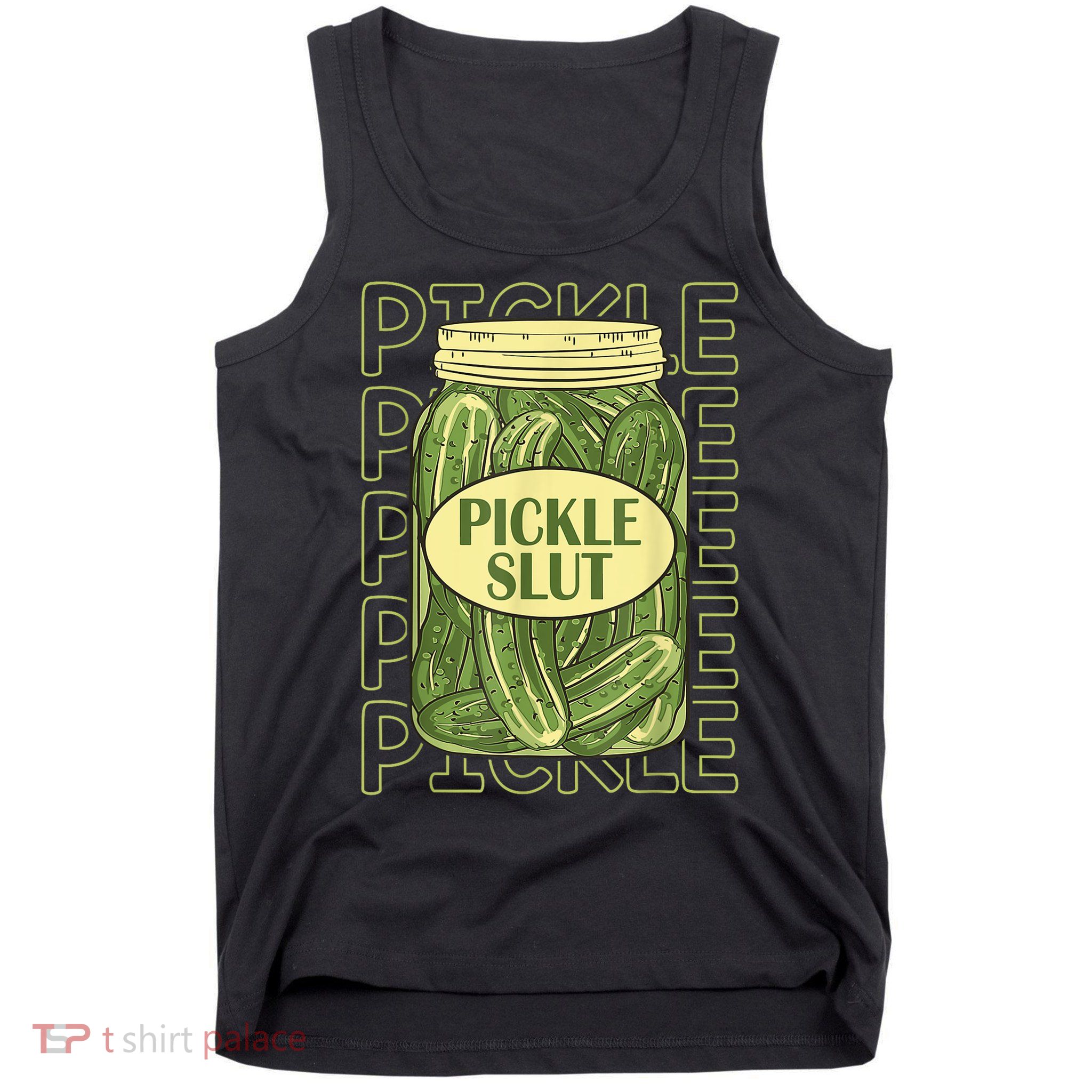 Pickle Slut Funny Pickle Slut Who Loves Pickles Tank Top
