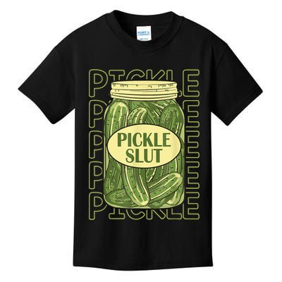 Pickle Slut Funny Pickle Slut Who Loves Pickles Kids T-Shirt