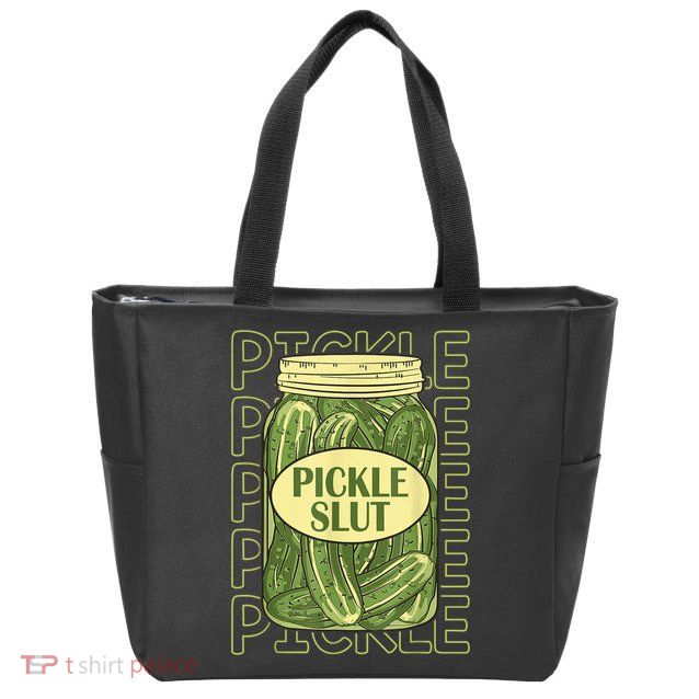 Pickle Slut Funny Pickle Slut Who Loves Pickles Zip Tote Bag