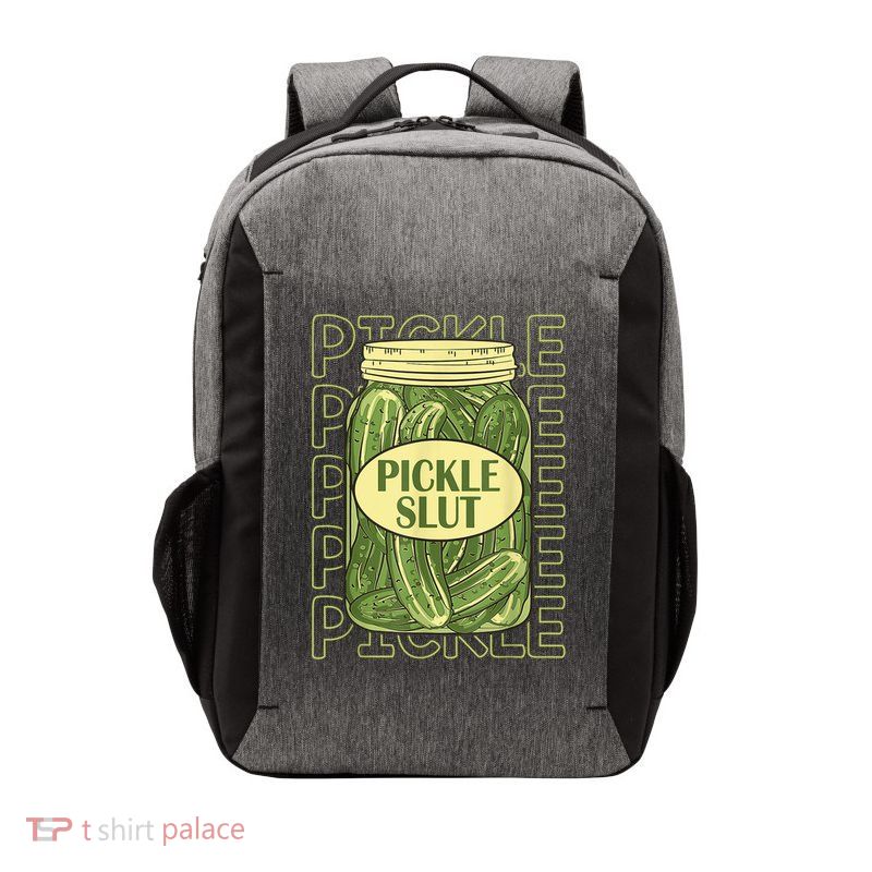 Pickle Slut Funny Pickle Slut Who Loves Pickles Vector Backpack