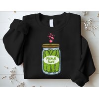 Pickle Slut For Dill And Pickle Lover Sweatshirt