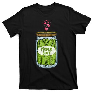 Pickle Slut For Dill And Pickle Lover T-Shirt